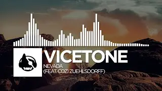 Vicetone - Nevada (feat. Cozi Zuehlsdorff)