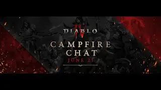 Diablo IV Campfire Chat - Season 5: PTR | June, 2024