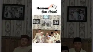 Gus Azmi  - Momen foto lebaran   