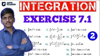 EXERCISE 7.1 CLASS12 MATHS SOLUTIONS || INTEGRALS EX 7.1 ALL EXAMPLES