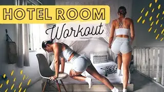 Hotel Room Workout - no equipment!