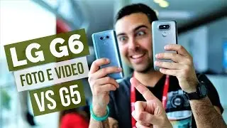 FOCUS LG G6 vs G5: Pictures and Video