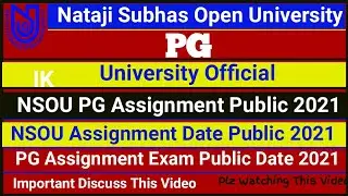 [ NSOU PG Assignment Date Public 2021 ] PG Assignment Public Website Link 2021 || PG Assignment 2021
