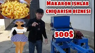 500$-600$ daromad Makaron ishlab chiqarish biznesida xamma savollarga javob 