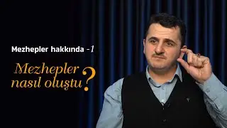Mezhepler Nasıl Oluştu? Peygamberimiz Zamanında da Mezhepler Var mıydı?     