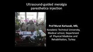 Ultrasound-guided meralgia paresthetica injection, by Prof Murat Karkucak MD