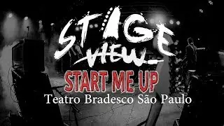 Stage View #14 - Start Me Up Brasil - Teatro Bradesco SP