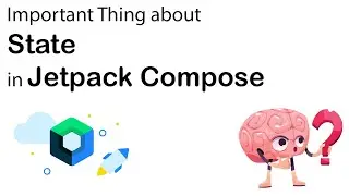 Jetpack Compose - Important things about States ✅