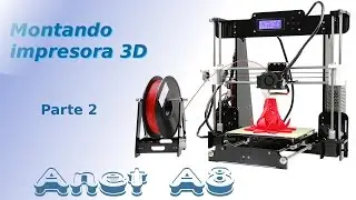 Montando Impresora 3D - Parte 2