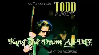 Todd Rundgren - Bang The Drum All Day