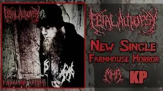 Fetal Autopsy - Farmhouse Horror (Single)