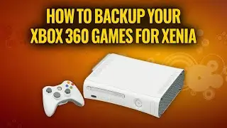 How to backup Xbox 360 games for Xenia