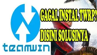 TWRP FAILED TO MOUNT.GAGAL INSTAL TWRP?SIMAK VIDEONYA