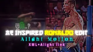 AE Like Alight Motion Ronaldo Edit || Alight Motion XML file ❤️‍🔥🔥⚡