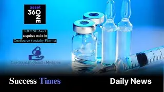 360 ONE Asset acquires stake in OneSource Specialty Pharma