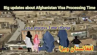 Afghanistan Visa Processing Time || Big Update About Afghanistan Tourist Visa process time #afghan