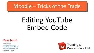 Moodle - Tricks of the Trade: Editing YouTube Embed Code