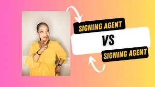 Signing Agent vs Signing Agent
