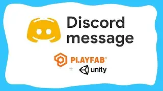 Send Discord messages using Playfab! - Playfab webhook and actions tutorial (#9)