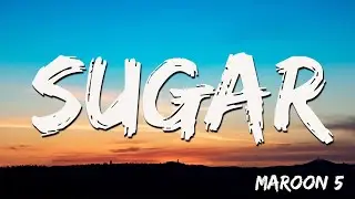 Sugar - Maroon 5 ( Lyrics )