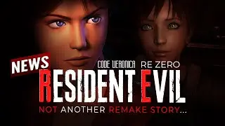 Crazy Remake Rumors: RE0 & Code Veronica