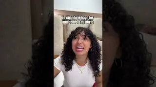 Con razón se enoja conmigo