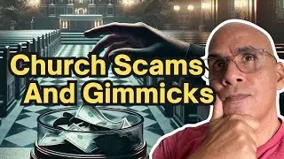 Unveiling the Truth: Exposing Church Scams and Gimmicks