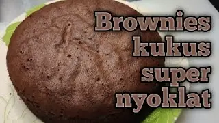 Resep Brownies kukus super nyoklate