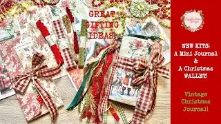 NEW KITS A Vintage Christmas Mini Journal & a Vintage Christmas Wallet!