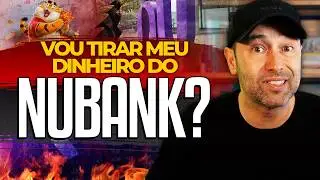 O NUBANK VAI QUEBRAR? | O QUE ESTÁ ACONTECENDO COM O BANCO DIGITAL? VOU TIRAR O MEU DINHEIRO DE LÁ?