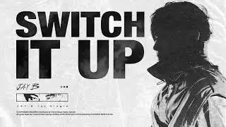 JAY B - Switch It Up (Feat. sokodomo) (Prod. Cha Cha Malone) (Official Audio)