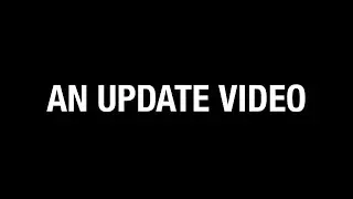 An update video