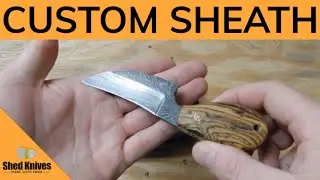 KYDEX SHEATHS: How I make them for my fixed blades | Shed Knives #shedknives