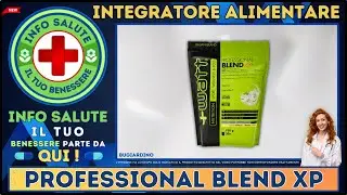 ❤️‍🔥 PROFESSIONAL BLEND XP Integratore Alimentare a cosa serve ? - Bugiardino 🩺 Info Salute