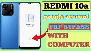 HOW TO REDMI 10A GOOGLE ACCOUNT UNLOCK REDMI 10A FRP BYPASS