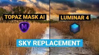 Sky Replacement: Topaz Mask AI vs Luminar 4