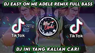 DJ EASY ON ME ADELE REMIX FULL SLOW BASS TIKTOK 2022