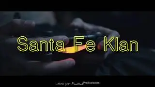 SANTA FE KLAN - ASÍ SOY (LETRA)
