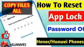 HOW TO RESRT APP LOCK REMOVE PASSWORD OR COPY ALL FILES HUAWEI HONOR ALL MODEL PHONES WORKING