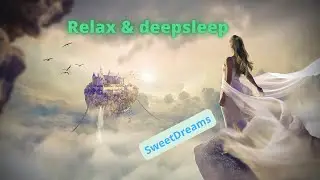 Relax Deep sleep & Heal with Calm & Relaxing music #relaxation