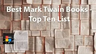 Best Mark Twain Books   Top Ten List
