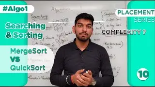 🔥Searching and Sorting Algorithms 🔥 || Placement Series || By Love Babbar