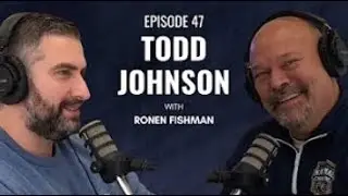 Todd Johnson - Ronen Fishman's Podcast: Can't Shovel Hurricanes Episode 47 - Part 2