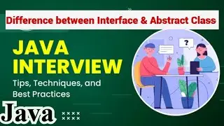 Java Interview Question | Difference Between Interface and Abstract Class