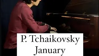P. Tchaikovsky- The Seasons: January (A. Kutuzov)