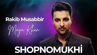 ShopnoMukhi By Rakib Musabbir Feat Maya @TuneFactory
