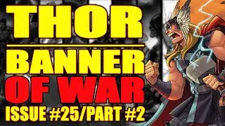 THOR: BANNER OF WAR || PART 2 || (issue 25, 2022)