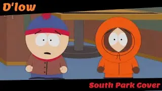 D'low but Stan and Kenny Sing it - South Park FNF Cover