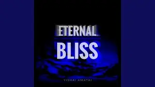 Eternal Bliss