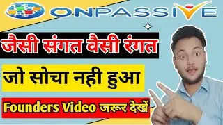 #ONPASSIVE || ONPASSIVE से उम्मीद और ONPASSIVE को ही बुरा BY @mdkaifkhan1744